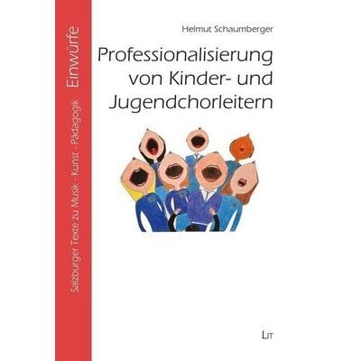 Schaumberger: Professionalisierung/Kinder-/Jugend Chor -
