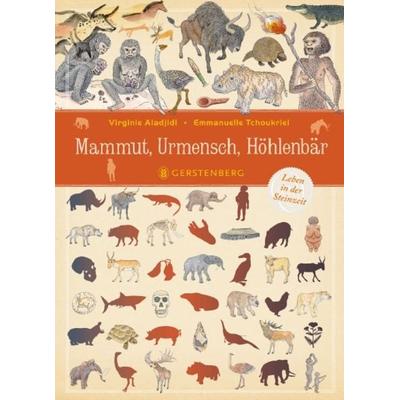 Mammut, Urmensch, Höhlenbär, Gebundene Ausgabe von Virginie Aladjidi, Gerstenberg, 978-3-8369-6097-7