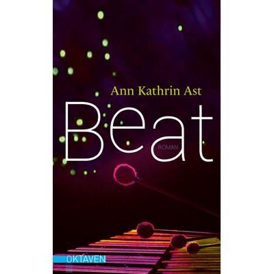 Beat, Gebundene Ausgabe von Ann Kathrin Ast, Freies Geistesleben, 978-3-7725-3040-1