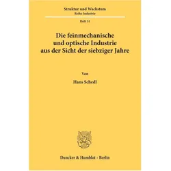 Die feinmechanische und optische Industrie, Fachbücher von Hans Schedl