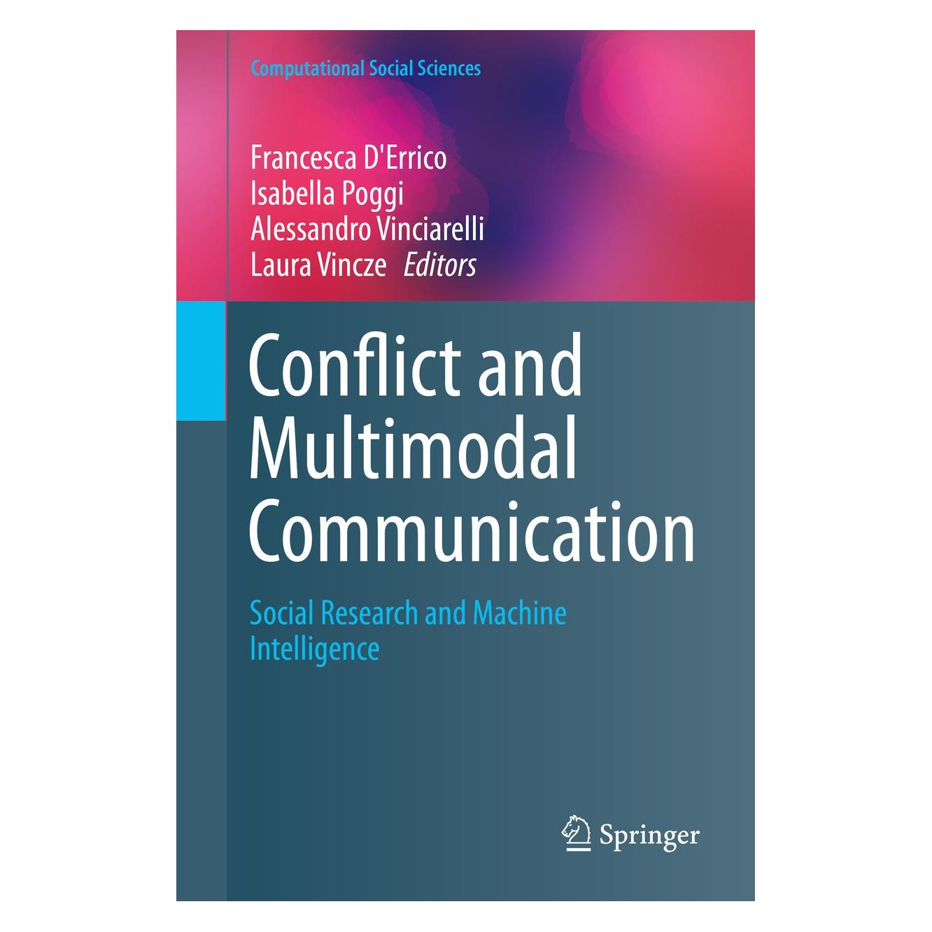 Springer Conflict and Multimodal Communication (Englisch, Hardcover, Alessandro Vinciarelli, Francesca D'Errico, Isabella Poggi, Laura Vincze) (9783319140803)
