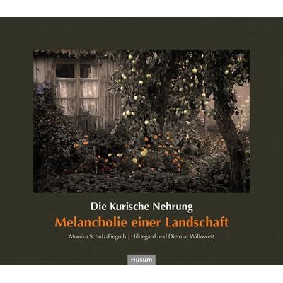 Die Kurische Nehrung, Gebundene Ausgabe von Monika Schulz-Fieguth,Dietmar Willoweit,Willowei, Husum Druck- und Verlagsgesellschaft, 978-3-89876-772-9