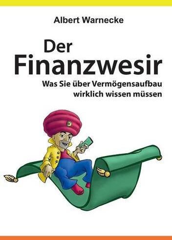 Albert Warnecke - Der Finanzwesir - Was Sie über Vermögensaufbau wirklich wissen müssen. Intelligent Geld anlegen und finanzielle Freiheit erlangen mit ETF und ... Funds eine solide Altersvorsorge aufbauen - Preis vom 12.10.2026 11:37:12 h