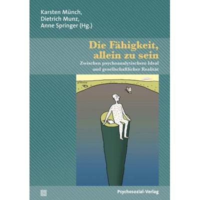 Die Fähigkeit, allein zu sein, Taschenbuch von , Psychosozial, 978-3-8379-2153-3
