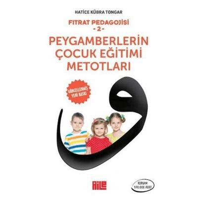 Peygamberlerin Cocuk Egitimi Metotlari, Taschenbuch von Hatice Kübra Tongar, Tikla24.de BS