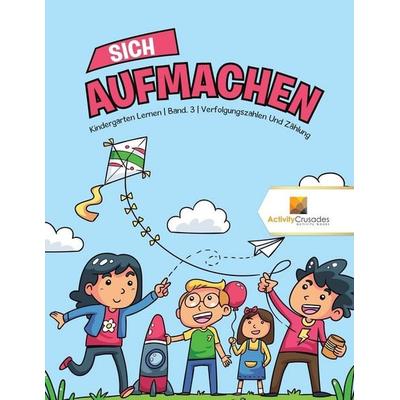 Sich Aufmachen, Taschenbuch von Activity Crusades, Activity Crusades, 978-0-228-22486-0