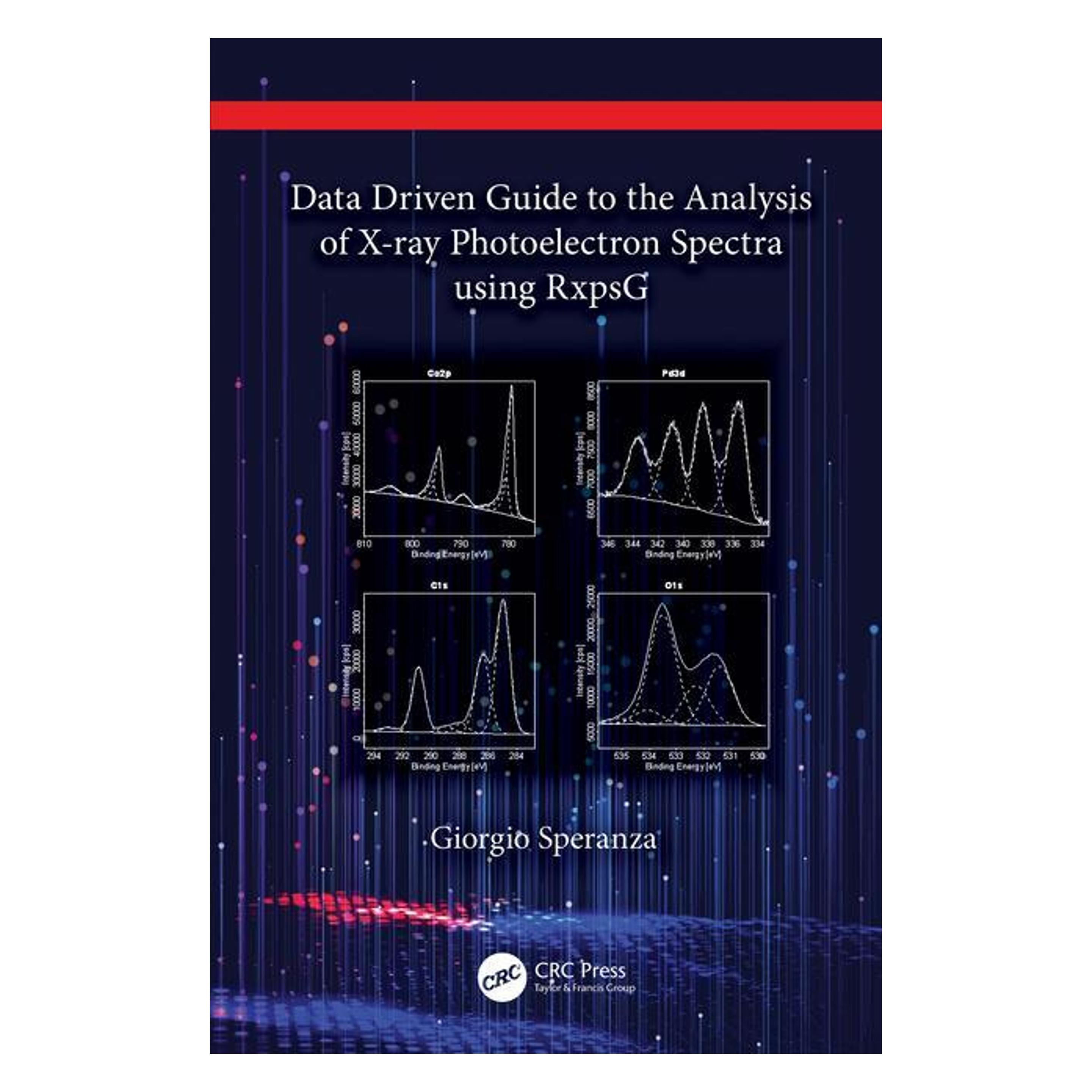 Taylor & Francis Data Driven Guide to the Analysis of X-ray Photoelectron Spectra using RxpsG (Englisch, Hardcover, Giorgio Speranza) (39630562)