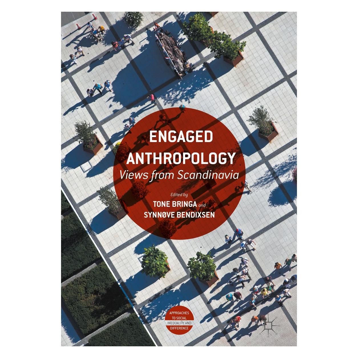 Springer Engaged Anthropology (Englisch, Hardcover, Synnøve Bendixsen, Tone Bringa) (9783319404837)
