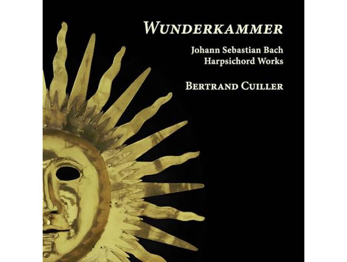 Wunderkammer: Johann Sebastian Bach - Harpsichord Works