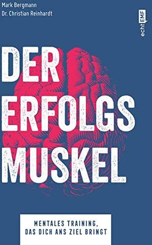 Mark Bergmann - Der Erfolgsmuskel: Mentales Training, das dich ans Ziel bringt - Preis vom 02.10.2026 23:42:20 h