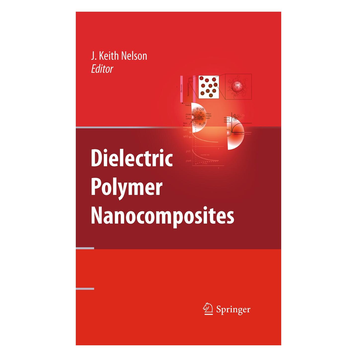 Springer Dielectric Polymer Nanocomposites (Englisch, Hardcover, J. Keith Nelson) (9781441915900)