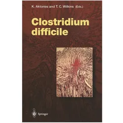 Clostridium difficile, Fachbücher von T. D. Wilkins, Klaus Aktories