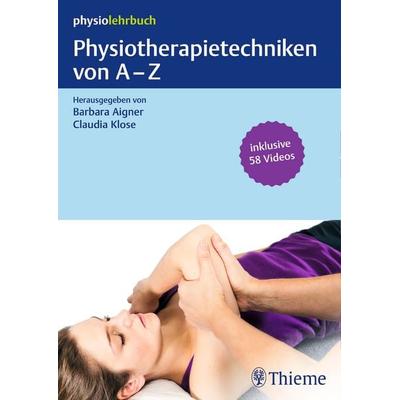 Physiotherapietechniken von A-Z, Taschenbuch von , Thieme