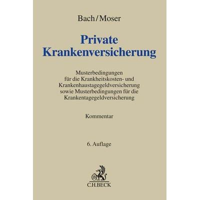 Private Krankenversicherung, Gebundene Ausgabe von , C.H. Beck, 978-3-406-77603-8