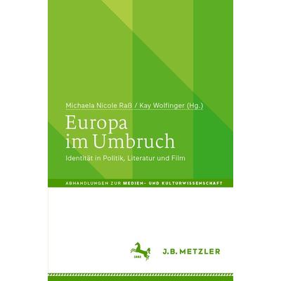 Europa im Umbruch, Taschenbuch von , J.B. Metzler, Part of Springer Nature - Springer-Verlag GmbH, 978-3-476-05729-7