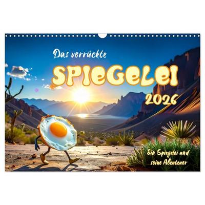 Das verrückte Spiegelei (Wandkalender 2026 DIN A3 quer), CALVENDO Monatskalender