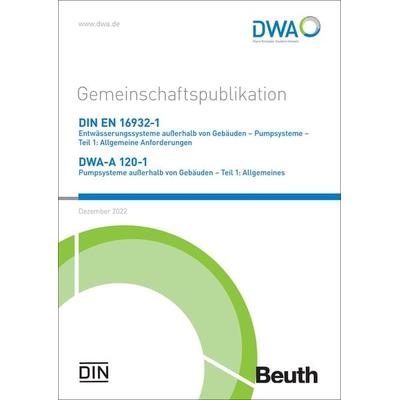 Gemeinschaftspublikation DIN EN 16932-1 Entwässerungssysteme ausserhalb von Gebä, Taschenbuch von , Deutsche Vereinigung für Wasserwirtschaft,