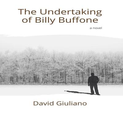 The Undertaking of Billy Buffone - David Giuliano, Audio, 9781988989778