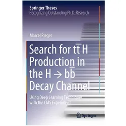 Search for tt H Production in the H bb Decay Channel, Fachbücher von Marcel Rieger
