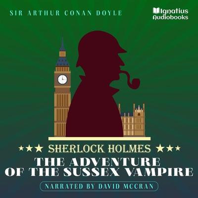 The Adventure of the Sussex Vampire - Arthur Conan Doyle, Audio, 9783991674559