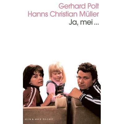 Ja, mei..., Taschenbuch von Gerhard Polt, Kein & Aber, 978-3-0369-6140-8