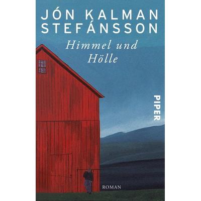Himmel und Hölle, Taschenbuch von Jón Kalman Stefánsson, Piper Taschenbuch, 978-3-492-25832-6