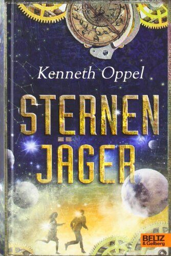 Kenneth Oppel - Sternenjäger: Roman - Preis vom 11.10.2026 03:10:56 h