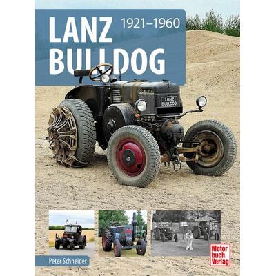 Lanz Bulldog, Gebundene Ausgabe von Peter Schneider, Motorbuch Verlag, 978-3-613-04855-3