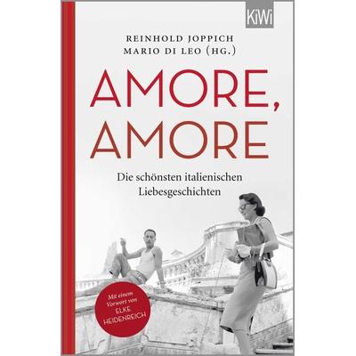Amore Amore, Taschenbuch von Reinhold Joppich,Mario Di Leo, Kiepenheuer & Witsch