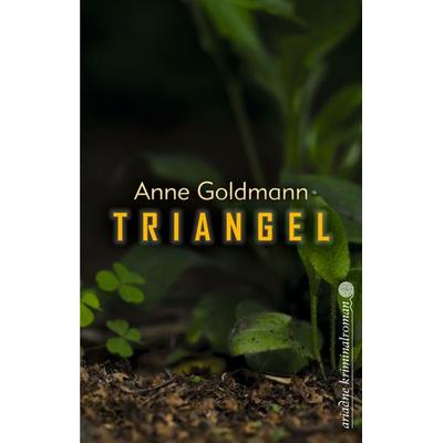 Triangel, Taschenbuch von Anne Goldmann, Argument Verlag mit Ariadne