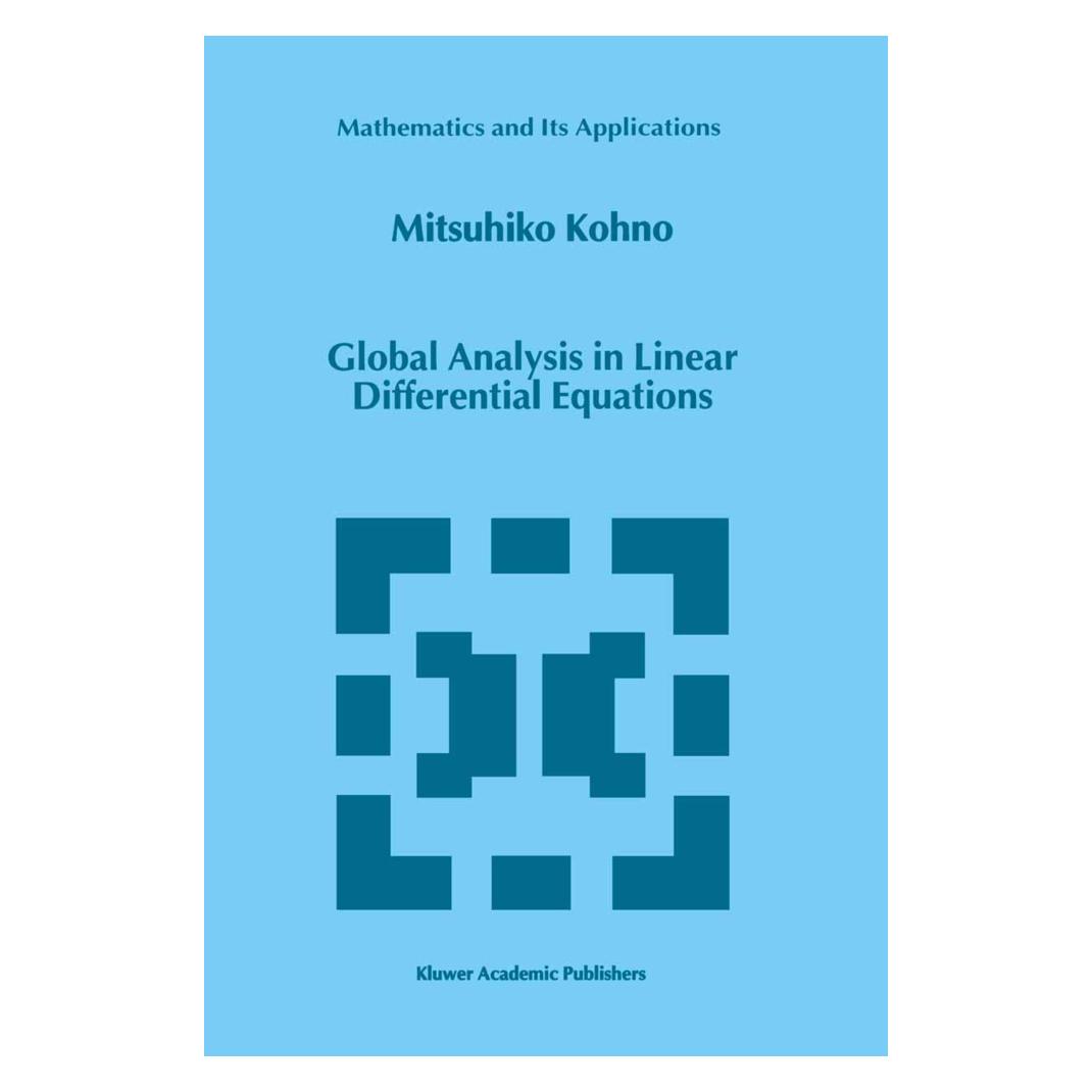Springer Global Analysis in Linear Differential Equations (Englisch, Softcover, M. Kohno) (35232102)