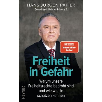 Freiheit in Gefahr, Gebundene Ausgabe von Detlef Merten, Heyne