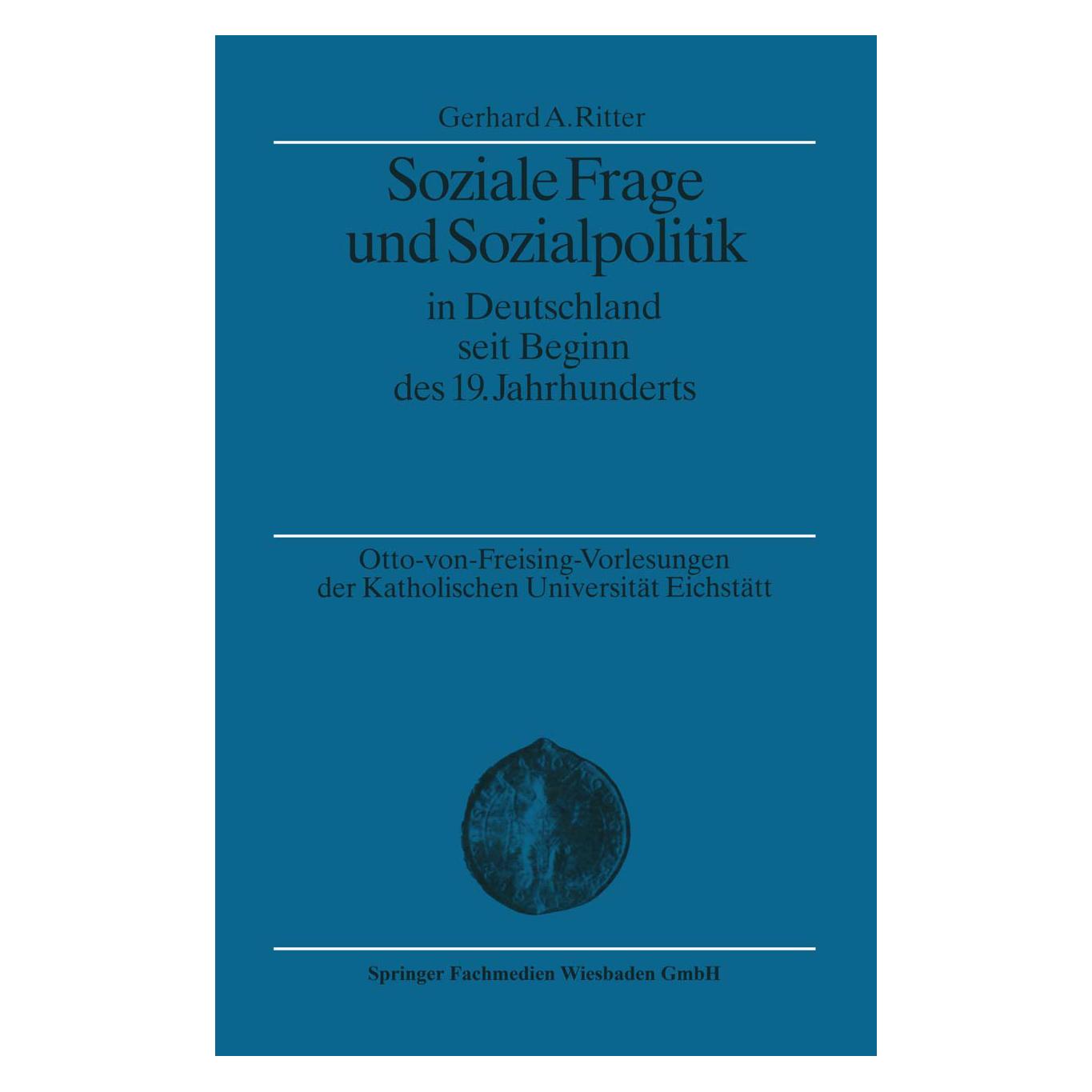 VS Soziale Frage und Sozialpolitik in Deutschland seit Beginn des 19. Jahrhunderts (Deutsch, Softcover, Gerhard A. Ritter) (55538264)