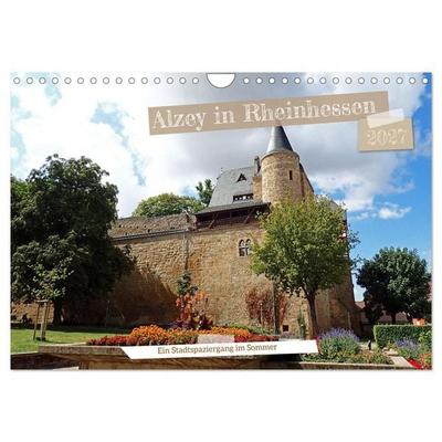 Alzey in Rheinhessen Ein Stadtspaziergang im Sommer (Wandkalender 2027 DIN A4 quer), CALVENDO Monatskalender