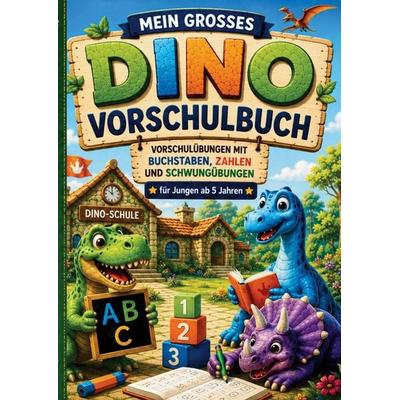 Mein großes Dino-Vorschulbuch, Taschenbuch von S&L Inspirations Lounge, Bookmundo, 978-94-037-1700-5