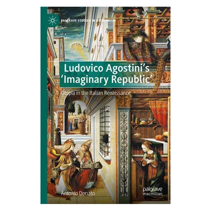 Springer Ludovico Agostini's 'Imaginary Republic' (Englisch, Softcover, Antonio Donato) (56977486)