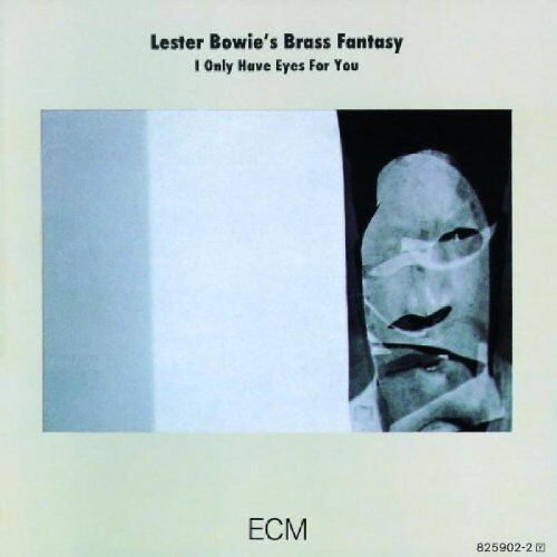 Lester Bowie - I Only Have Eyes for You - Preis vom 28.09.2026 21:19:57 h