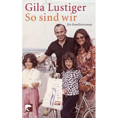 So sind wir, Taschenbuch von Gila Lustiger, Berlin Verlag Taschenbuch