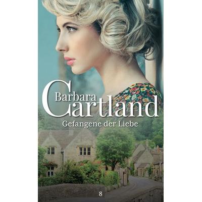 Gefangene Der Liebe, Taschenbuch von Barbara Cartland, Barbara Cartland Ebooks ltd, 978-1-78213-651-4
