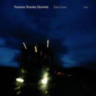 Dark Eyes - Tomasz Stanko Quintet, CD