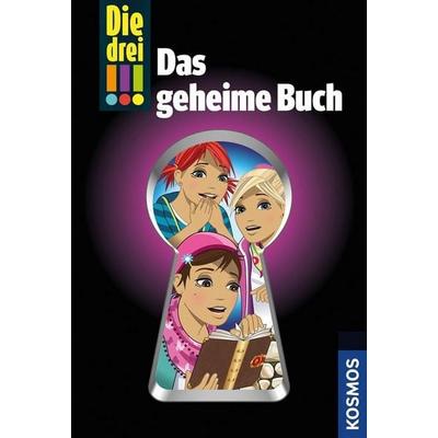Die drei !!! Das geheime Buch, Gebundene Ausgabe von Mira Sol, Franckh-Kosmos