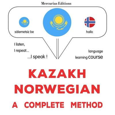 Kazakh - Norwegian : a complete method - James Gardner, Audio, 9782821172821