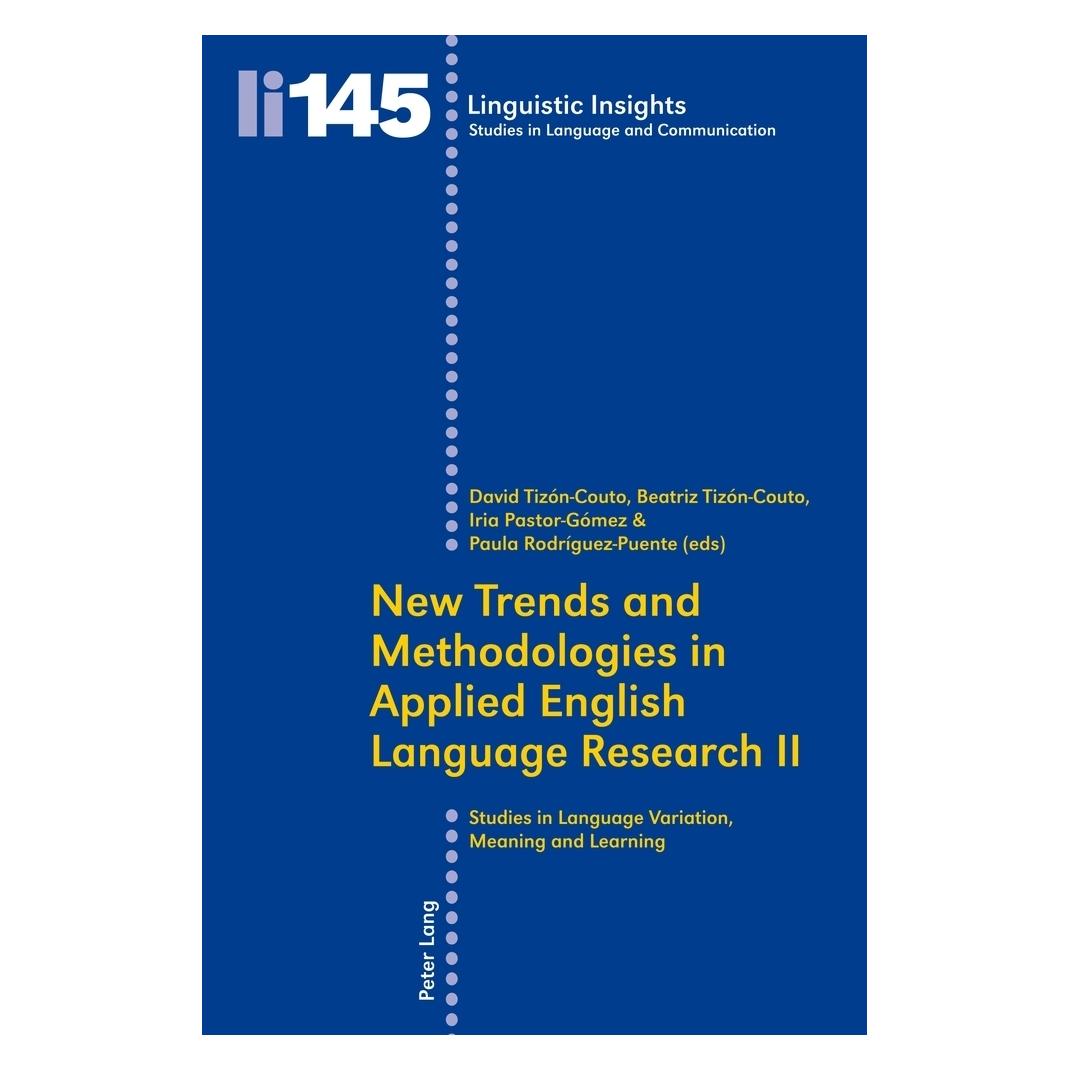 Peter Lang New Trends and Methodologies in Applied English Language Research II (Englisch, Softcover, Beatriz Tizon-Couto, David Tizón Couto, Iria Pastor-Gomez, Maurizio Gotti) (56026337)