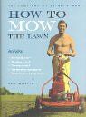 Sam Martin - How to Mow the Lawn: The Lost Art of Being a Man - Preis vom 30.09.2026 22:30:23 h