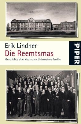 Erik Lindner - Die Reemtsmas: Geschichte einer deutschen Unternehmerfamilie - Preis vom 01.10.2026 17:08:56 h