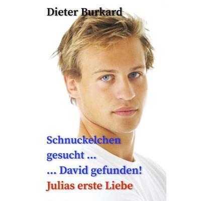 Der Meister-Detektiv / Schnuckelchen gesucht ... David gefunden!, Taschenbuch von Dieter Burkard, Epubli, 978-3-7467-1833-0