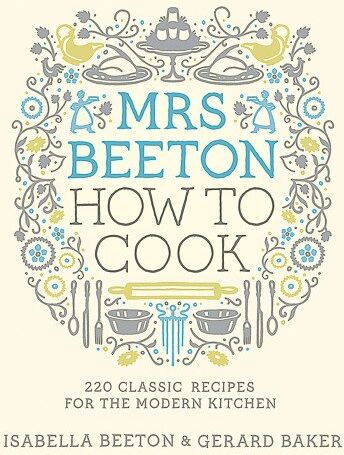 Isabella Beeton - Mrs Beeton: How to Cook - Preis vom 11.10.2026 15:43:13 h