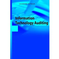 Information Technology Auditing, Fachbücher von Jagdish Pathak