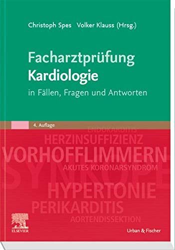 Christoph Spes - Facharztprüfung Kardiologie: in Fällen, Fragen und Antworten - Preis vom 10.10.2026 11:48:34 h