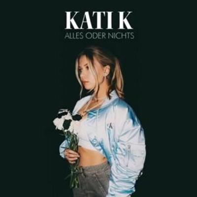 Alles oder Nichts - Kati K., CD